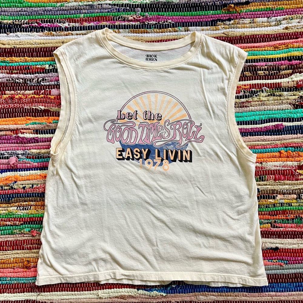 Back When ~ Let the Good Times Roll muscle tee